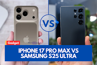 iPhone 17 Pro Max vs Samsung S25 Ultra: Duel Flagship