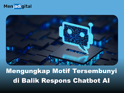 Bukan Sekadar Teman Curhat, Motif di Balik Respons Chatbot AI