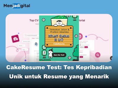 CakeResume Test: Tes Kepribadian Unik untuk Membuat Resume yang Menarik