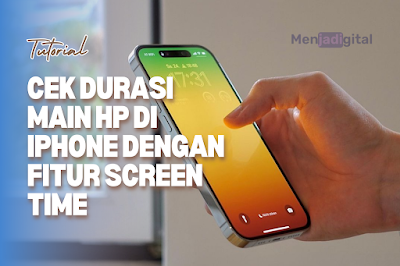 Cara Cek Durasi Main HP di iPhone dengan Fitur Screen Time