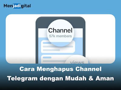 Cara Menghapus Channel Telegram dengan Mudah dan Aman