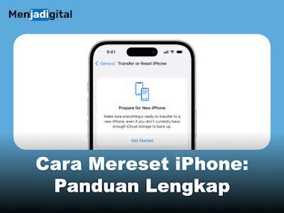 Cara Mereset iPhone: Panduan Lengkap