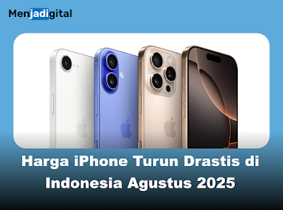 Harga iPhone Turun Drastis, Saat Tepat Beli iPhone Baru!