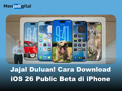 Jajal Duluan! Cara Download iOS 26 Public Beta di iPhone