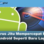 Bye-Bye Lemot! Jurus Jitu Mempercepat HP Android Seperti Baru Lagi