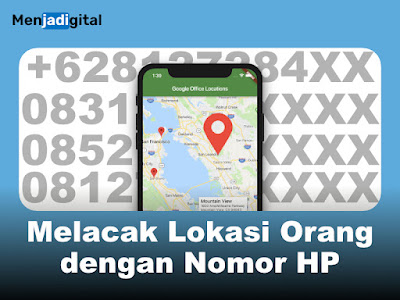 Melacak Lokasi Orang dengan Nomor HP, Cara Praktis dan Aman