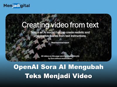 OpenAI Sora AI Mengubah Teks Menjadi Video