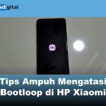 Tips Ampuh Mengatasi Bootloop di HP Xiaomi